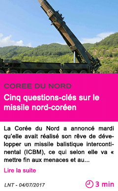 Societe cinq questions cles sur le missile nord coreen 1