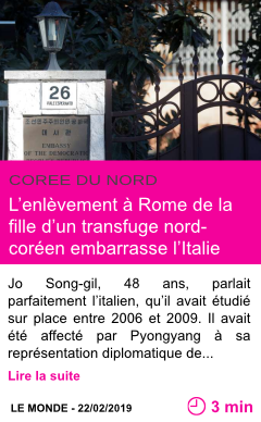 Societe l enlevement a rome de la fille d un transfuge nord coreen embarrasse l italie page001