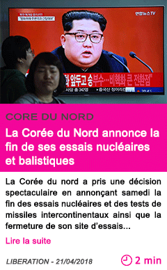 Societe la coree du nord annonce la fin de ses essais nucleaires et balistiques