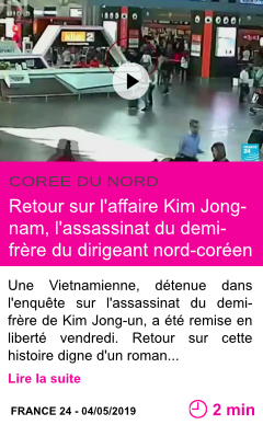 Societe retour sur l affaire kim jong nam l assassinat du demi frere du dirigeant nord coreen page001