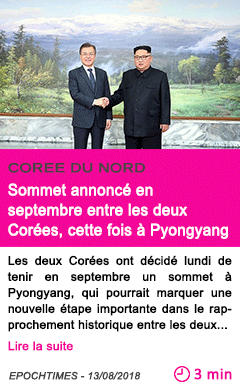 Societe sommet annonce en septembre entre les deux corees cette fois a pyongyang