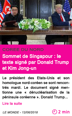 Societe sommet de singapour le texte signe par donald trump et kim jong un