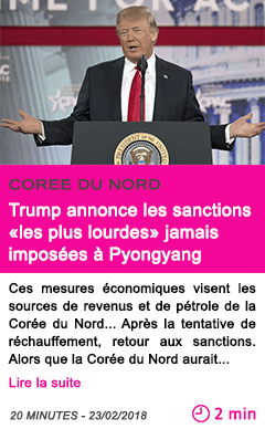 Societe trump annonce les sanctions les plus lourdes jamais imposees a pyongyang