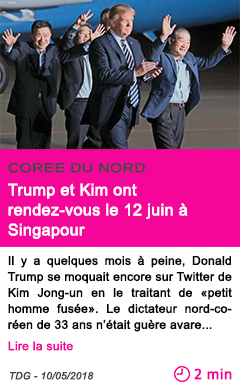 Societe trump et kim ont rendez vous le 12 juin a singapour